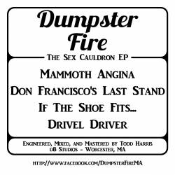 Dumpster Fire : The Sex Cauldron